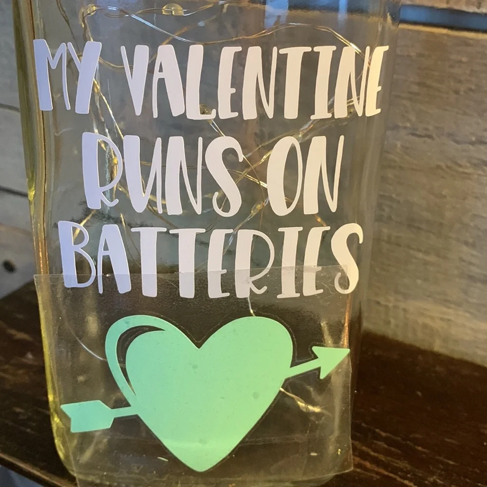 ‘My Valentine Runs on Batteries’ square bottle lantern